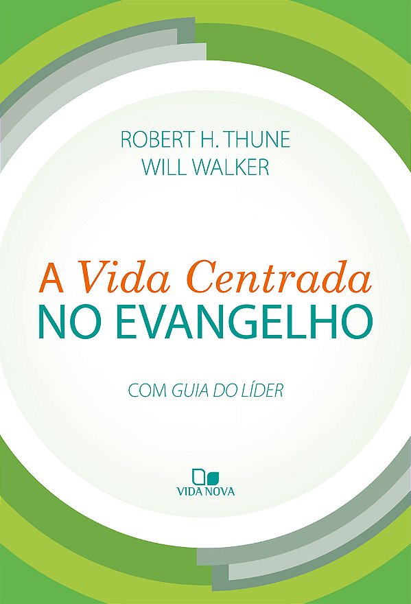Livro Vida centrada no evangelho, a