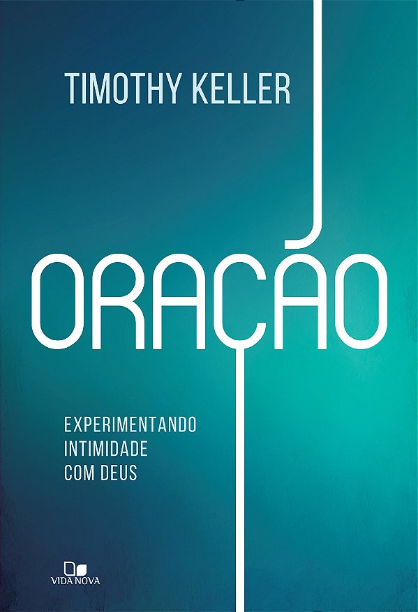 Livro Oração: experimentando intimidade com deus