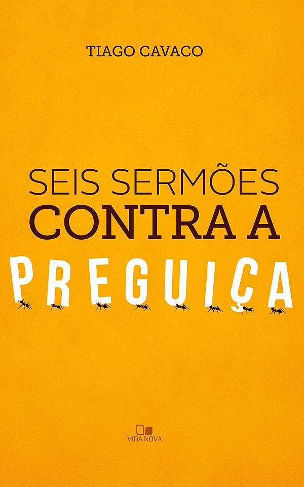 Livro Seis sermões contra a preguiça