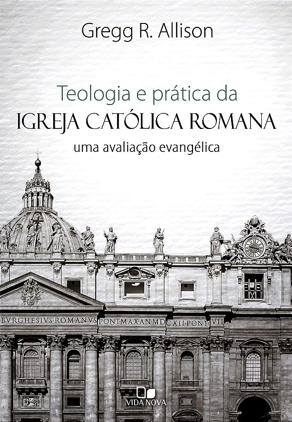 Livro Teologia e prática da igreja católica romana