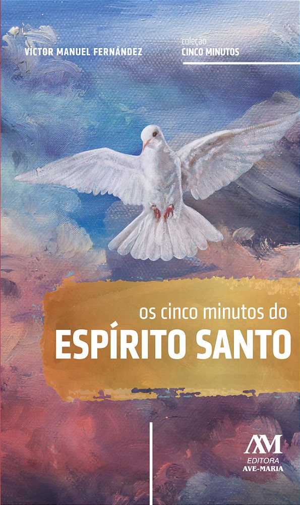 Livro Os cinco minutos do Espírito Santo