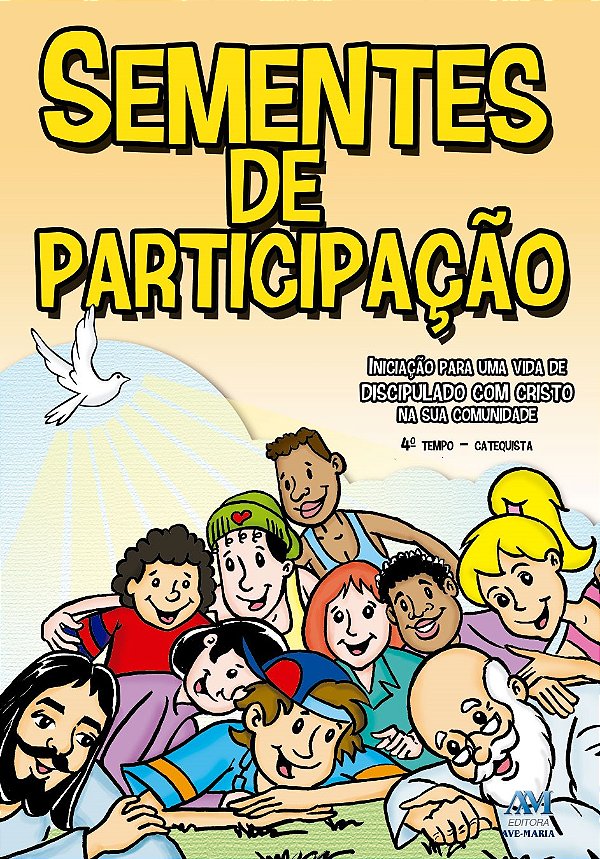 Livro Sementes De Participação - 4º Tempo Catequista - No...