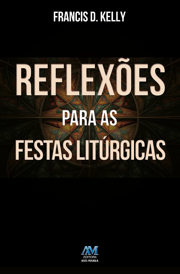 Livro Reflexões Para As Festas Litúrgicas