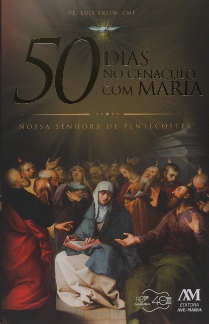 Livro 50 dias no cenáculo com Maria: Nossa Senhora de Pen...
