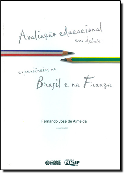 Livro Avaliacao Educacional Em Debate: Experiencias No Br...