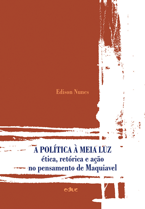 Livro A Politica A Meia Luz - Ética Retorica E Ação No Pe...