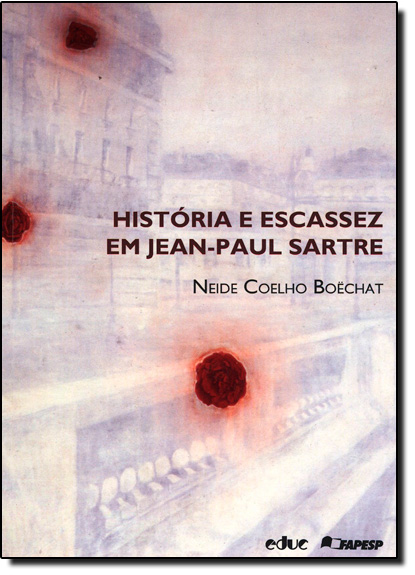 Livro História E Escassez Em Jean-Paul Sartre