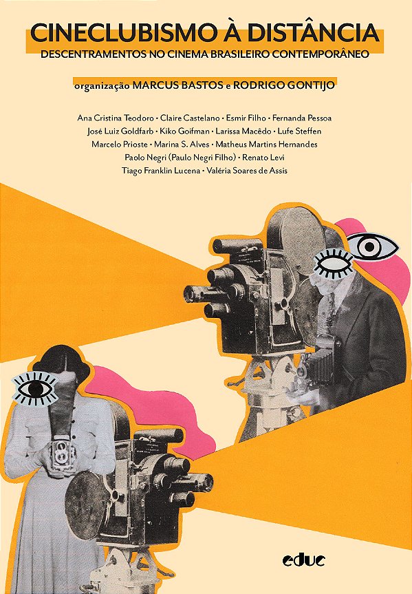Livro Cineclubismo A Distância - Descentramentos Do Cinem...