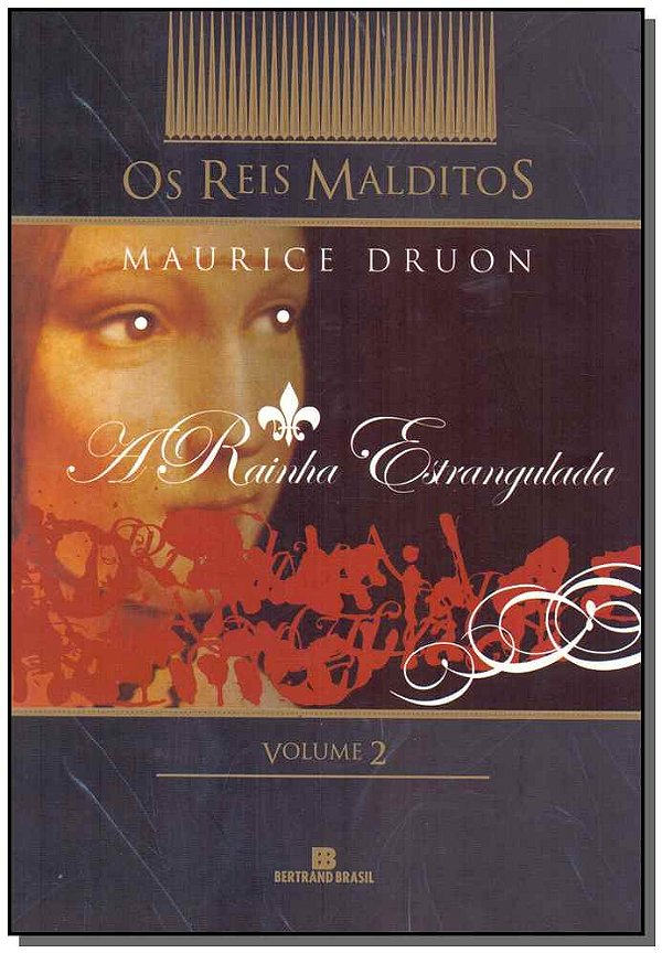 Livro A rainha estrangulada (Série: Os Reis Malditos - Vo...