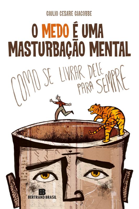Livro O medo é uma masturbação mental