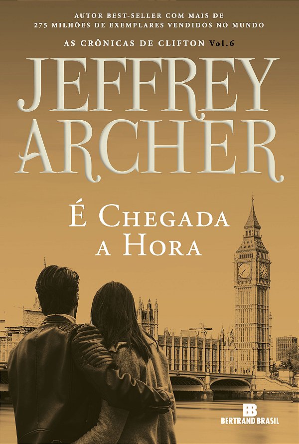 Livro É chegada a hora (Vol. 6 As crônicas de Clifton) (V...