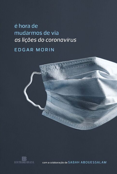 Livro É hora de mudarmos de via: As lições do coronavírus