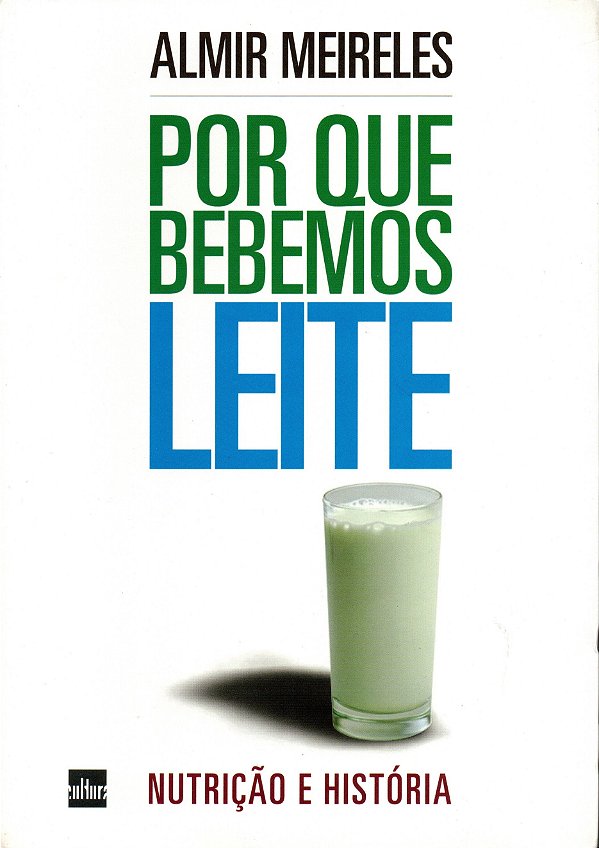 Livro Por que bebemos leite?