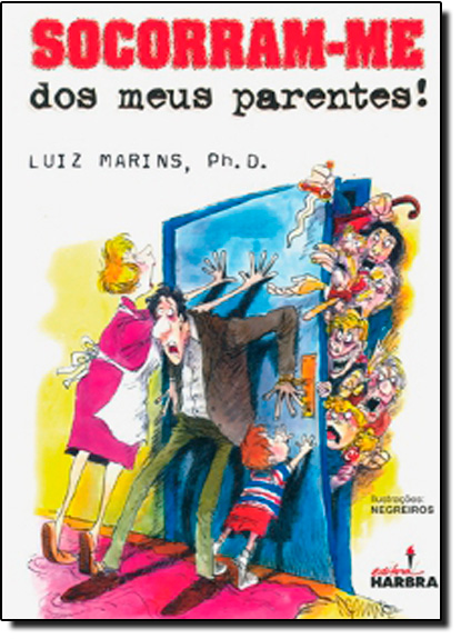 Livro Socorram-Me Dos Meus Parentes!