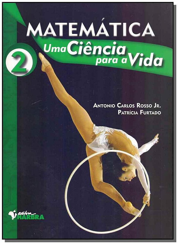 Livro Matemática: Uma Ciência Para A Vida - Vol. 02