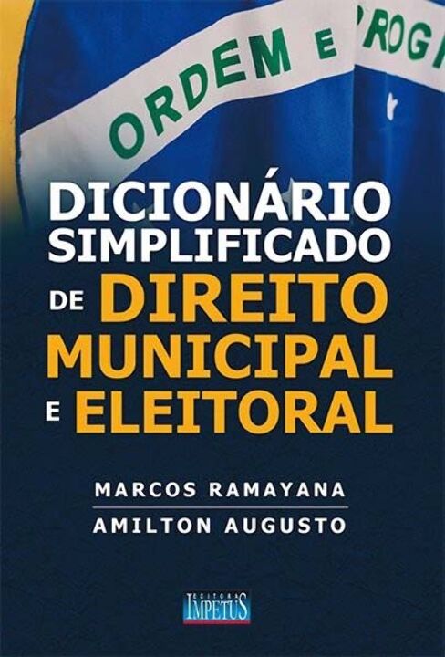 Livro Dicionário Simplificado De Direito Municipal E Eleitoral ...