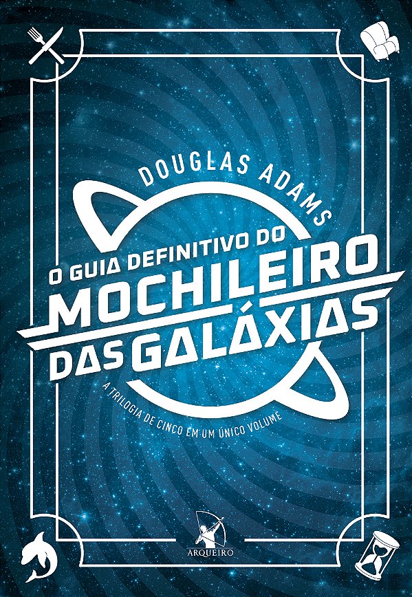 Livro O guia definitivo do mochileiro das galáxias