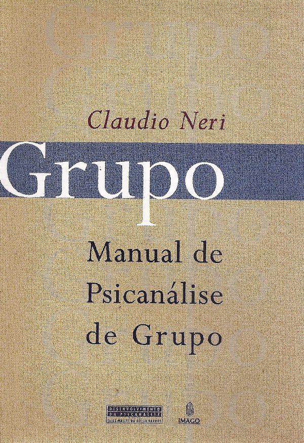 Livro Grupo: Manual De Psicanálise De Grupo