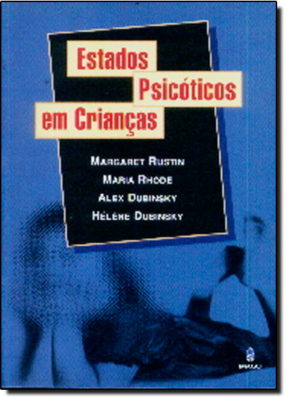 Livro Estados Psicóticos Em Crianças
