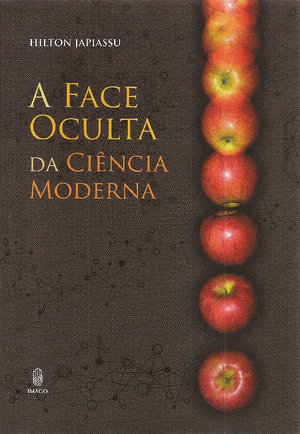 Livro A face oculta da ciência moderna