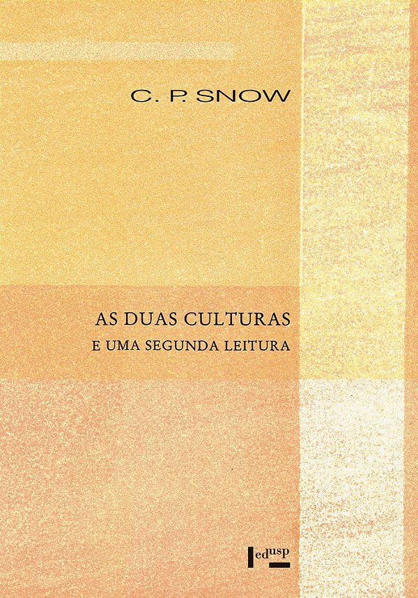 Livro As duas culturas e uma segunda leitura (Volume 1)