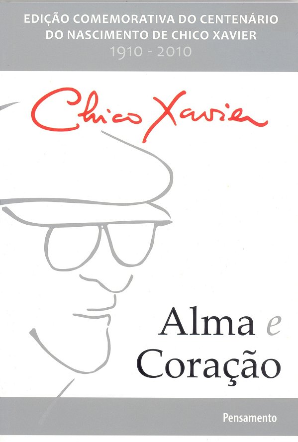 Livro Alma e coração: edição comemorativa do centenário d...