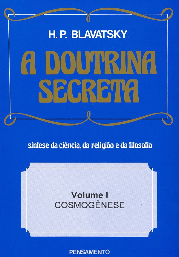 Livro A doutrina secreta: cosmogênese (Volume 1)