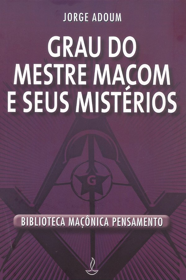Livro Grau do mestre macom e seus mistérios