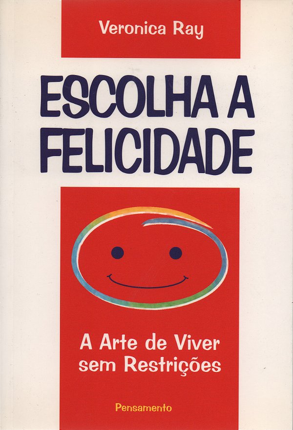 Livro Escolha Da Felicidade