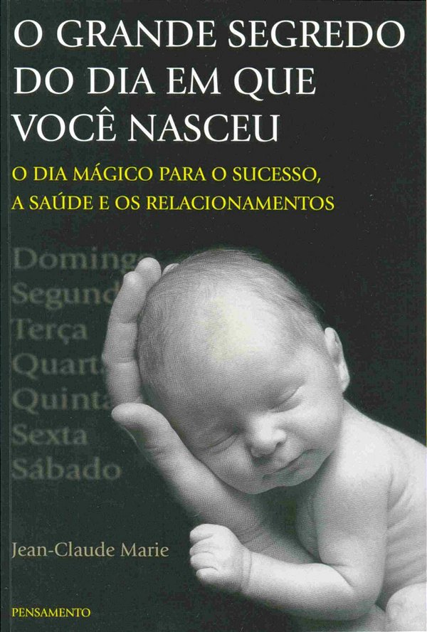 Livro O grande segredo do dia em que você nasceu