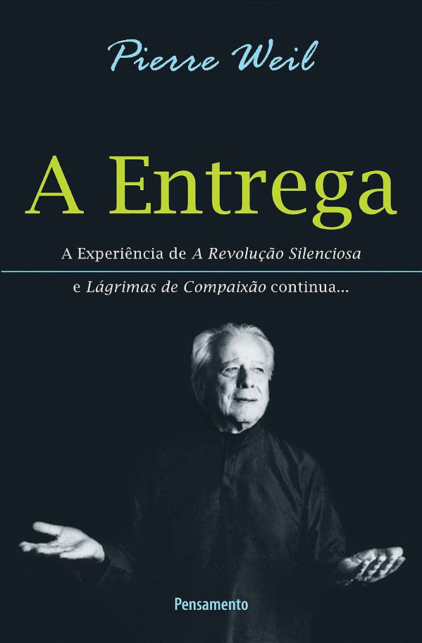 Livro A Entrega - A Experiência De A Revolução Silenciosa E Lág...