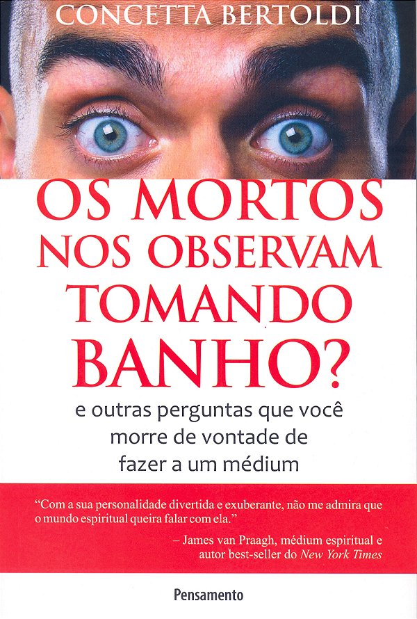 Livro Os mortos nos observam tomando banho?: e outras per...