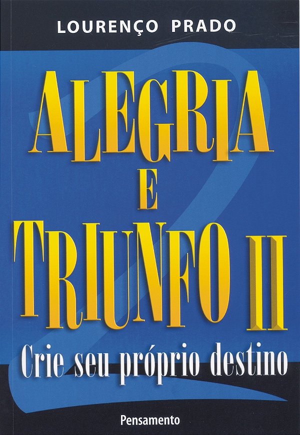 Livro Alegria e triunfo: crie seu próprio destino (Volume...