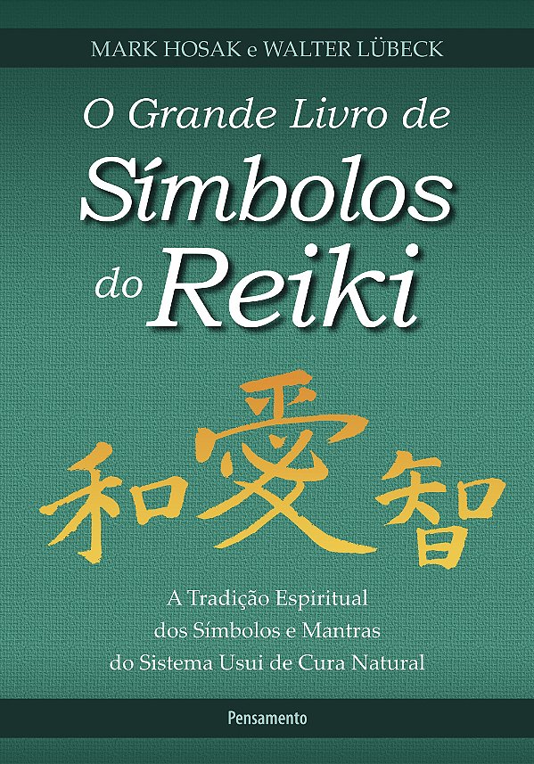 Livro O grande livro de símbolos do Reiki: a tradição esp...