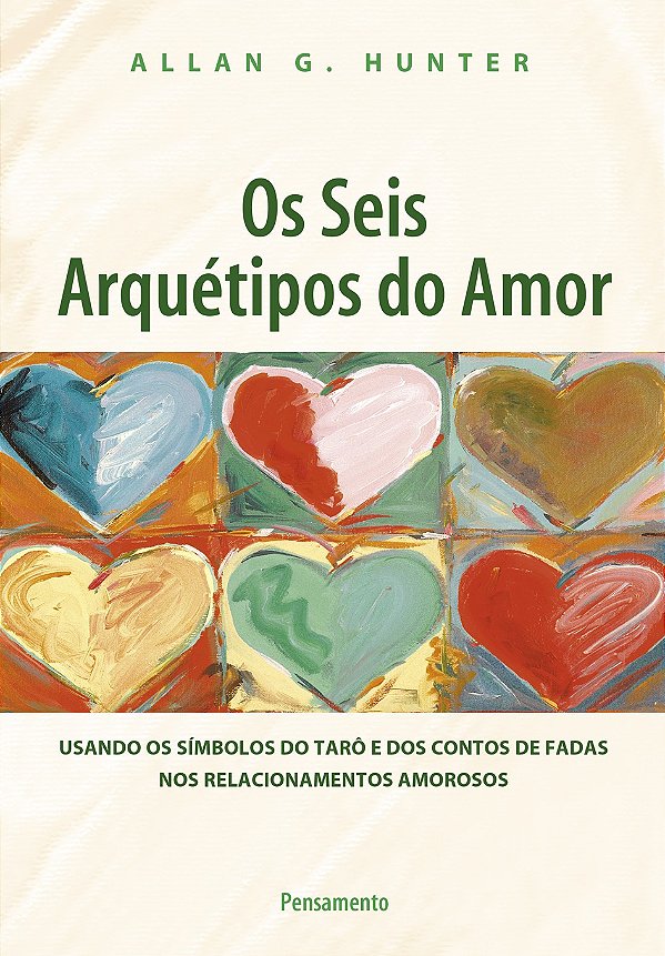 Livro Os seis arquétipos do amor: usando os símbolos do t...