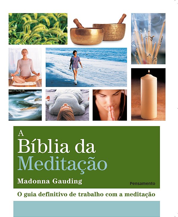 Livro A bíblia da meditação: o guia definitivo de trabalh...