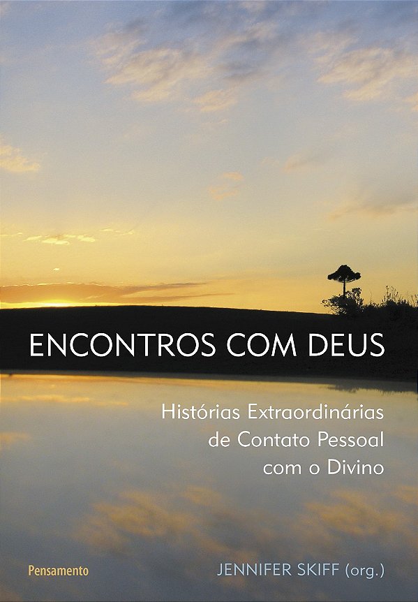 Livro Encontros com Deus: histórias extraordinárias de co...