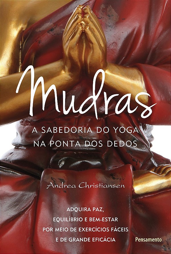 Livro Mudras: a sabedoria do yoga na ponta dos dedos