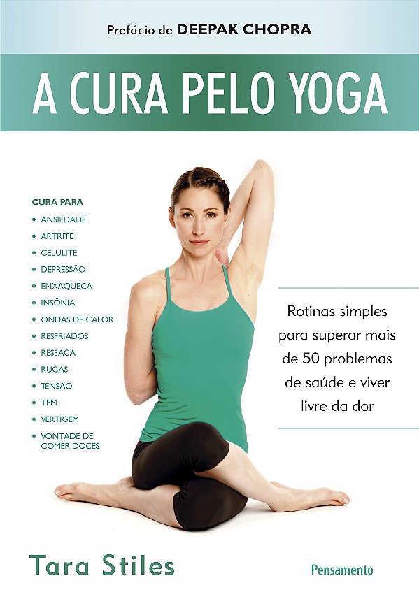 Livro A cura pelo yoga: rotinas simples para superar mais...