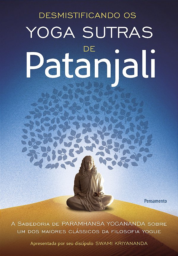 Livro Desmistificando os yoga sutras de Patanjali: a sabe...