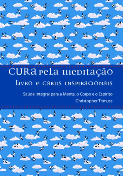 Livro Cura pela meditação: saúde integral para a mente, o...