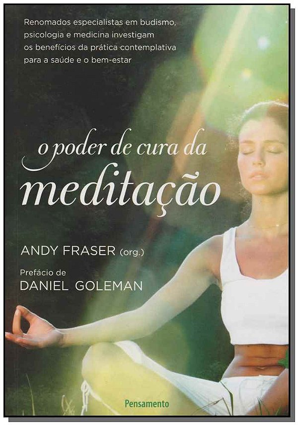 Livro O poder de cura da meditação: renomados especialist...