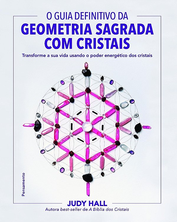 Livro O guia definitivo da geometria sagrada com cristais...