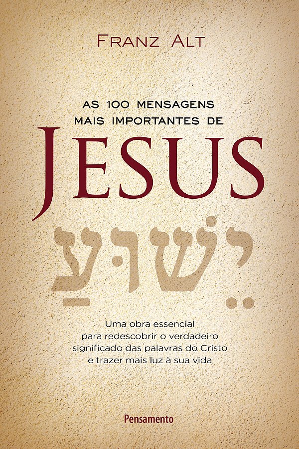 Livro As 100 mensagens mais importantes de Jesus Cristo: ...