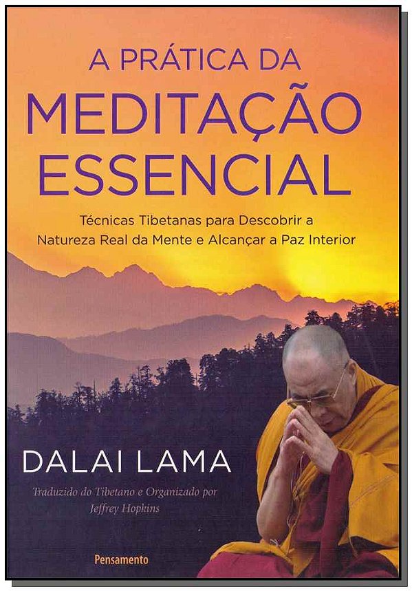 Livro A prática da meditação essencial: técnicas tibetana...