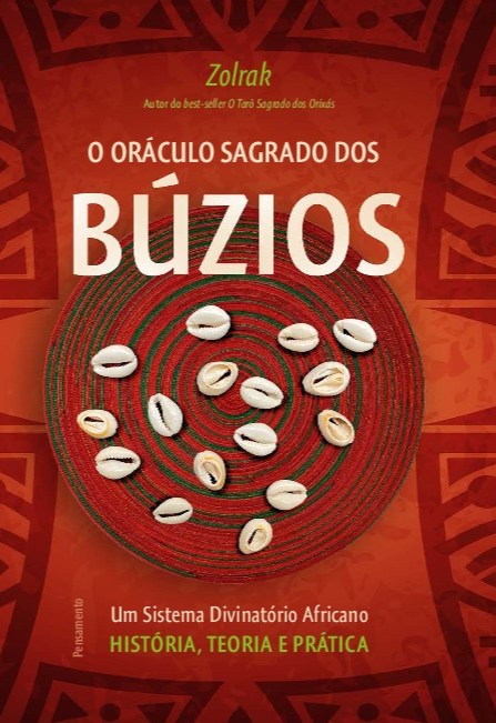 Livro O oráculo sagrado dos búzios: um sistema divinatóri...