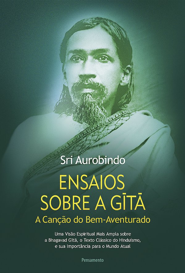 Livro Ensaios sobre a Gītā: A canção do bem-aventurado
