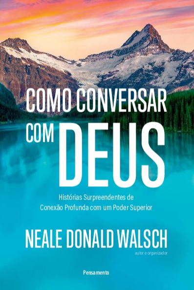 Livro Como conversar com Deus: histórias surpreendentes d...