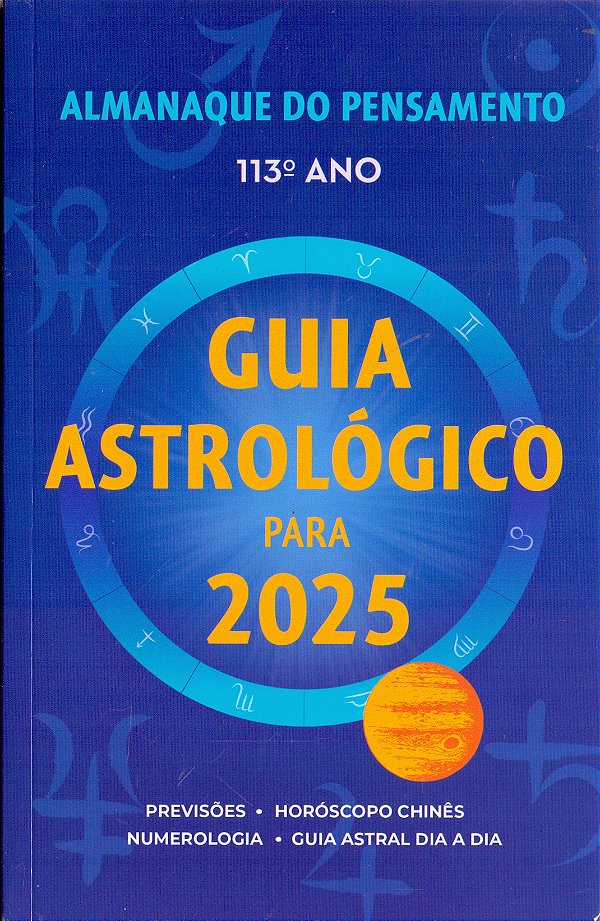 Livro Almanaque do Pensamento 2025: guia astrológico para...