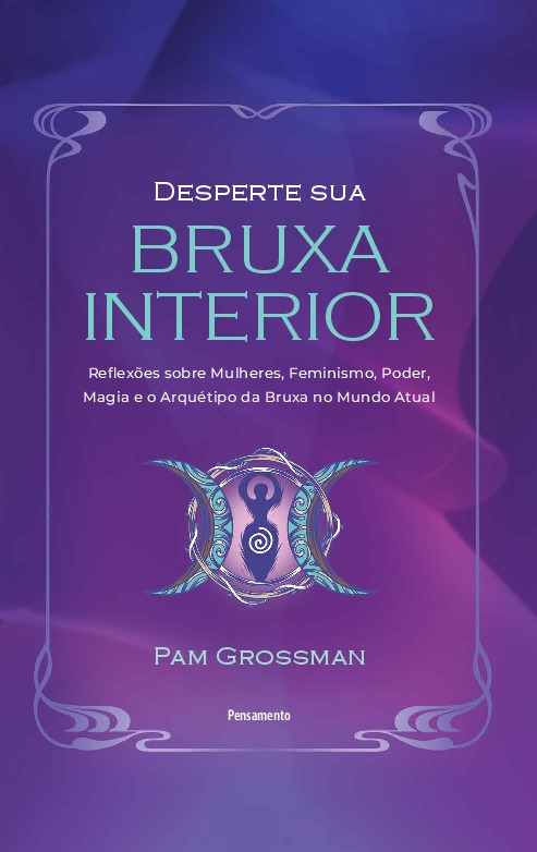 Livro Desperte sua bruxa interior: Reflexões sobre mulher...